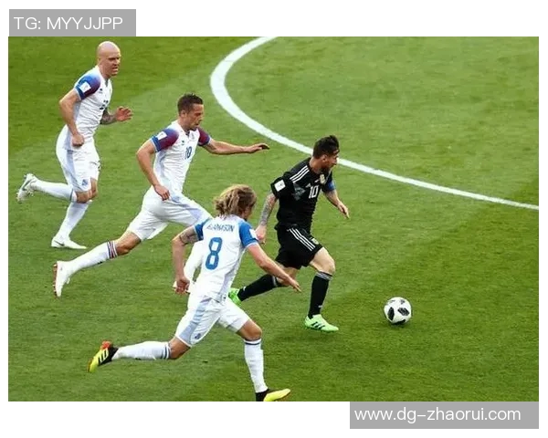 冰岛勇战阿根廷足球盛宴期待激情四溢的精彩对决